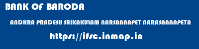 BANK OF BARODA  ANDHRA PRADESH SRIKAKULAM NARSANNAPET NARASANNAPETA  ifsc code